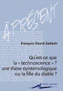 Qu'est-ce que la technoscience?